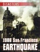 1906 San Francisco Earthquake (Disasters),New