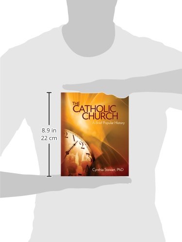 The Catholic Church: A Brief Popular History,New