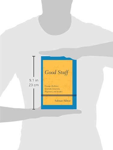 Good Stuff: Courage, Resilience, Gratitude, Generosity, Forgiveness, and Sacrifice,Used
