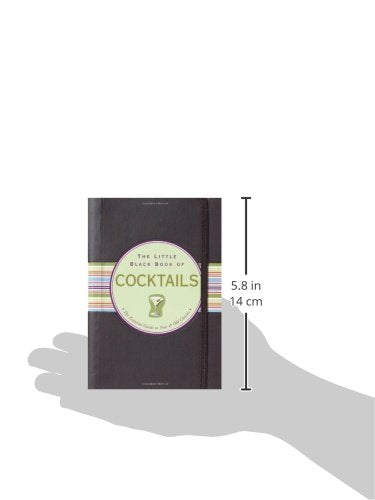 The Little Black Book Of Cocktails: The Essential Guide To New & Old Classics (Updated And Revised!) (Little Black Books (Peter,New
