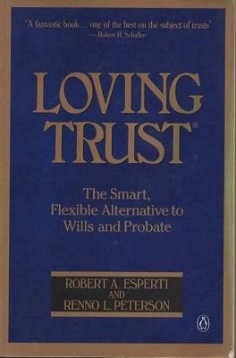 Loving Trust: The Smart, Flexible Alternative to Wills and Probate,Used