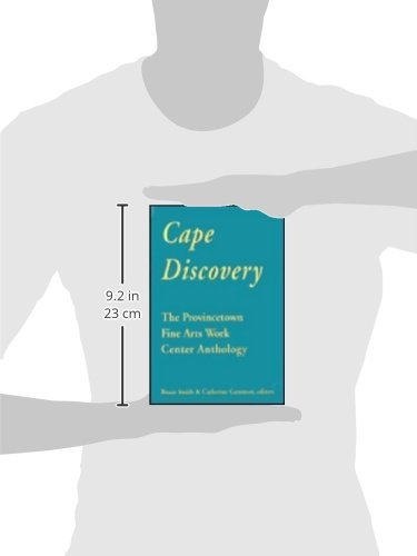 Cape Discovery: The Provincetown Fine Arts Work Center Anthology,Used