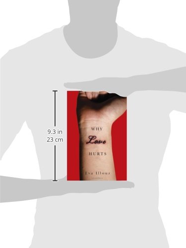 Why Love Hurts: A Sociological Explanation,New