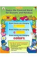 Guess the Covered Word for Seasons And Holidays: Grades 13 (The FourBolcks Leteracy Model),Used