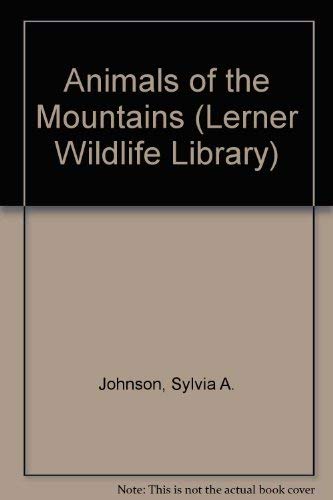Animals of the mountains (Lerner wildlife library),Used