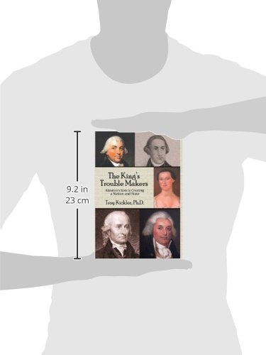 The King's Trouble Makers: Edenton's Role in Creating a Nation and State,Used
