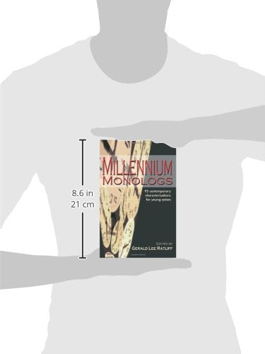 Millennium Monologs: 95 Contemporary Characterizations for Young Actors,Used