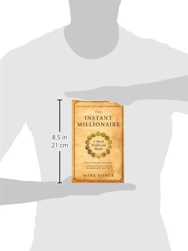The Instant Millionaire: A Tale of Wisdom and Wealth,New