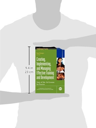 Creating, Implementing, & Managing Effective Training & Development: StateoftheArt Lessons for Practice,Used