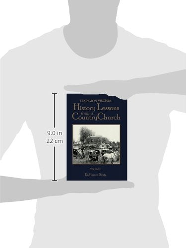 Lexington, Virginia: History Lessons from a Country Church Volume 1,Used
