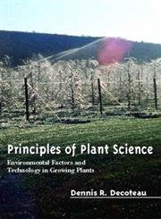 Principles Of Plant Science: Environmental Factors And Technology In Growing Plants,Used