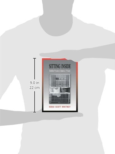 Sitting Inside: Buddhist Practice in America's Prisons,Used