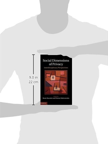 Social Dimensions of Privacy: Interdisciplinary Perspectives (Cambridge Intellectual Property and Information Law),Used