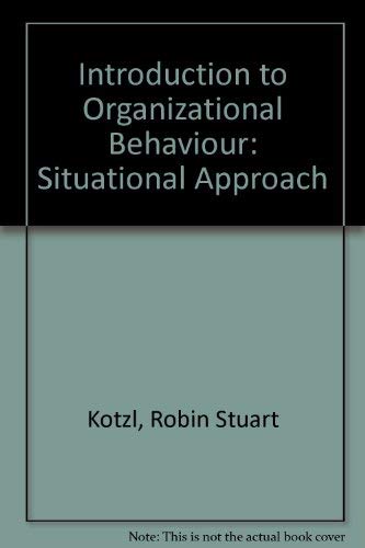 Introduction to Organizational Behavior: A Situational Approach,Used
