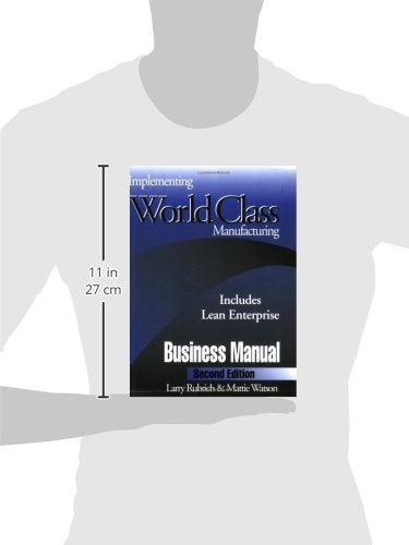 Implementing World Class Manufacturing: A Bridge to Your Manufacturing Survival,New