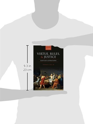 Virtue, Rules, and Justice: Kantian Aspirations,Used