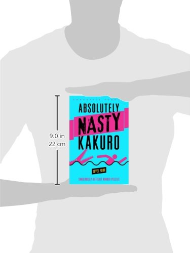 Absolutely Nasty Kakuro Level Four (Absolutely Nasty Series),Used