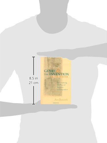Genre And The Invention Of The Writer: Reconsidering the Place of Invention in Composition,Used