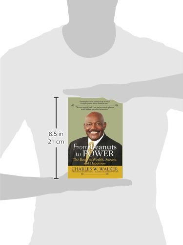 From Peanuts to Power: The Road to Wealth, Success, and Happiness,Used