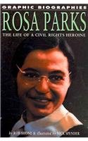 Rosa Parks: The Life of a Civil Rights Heroine (Graphic Biographies),Used