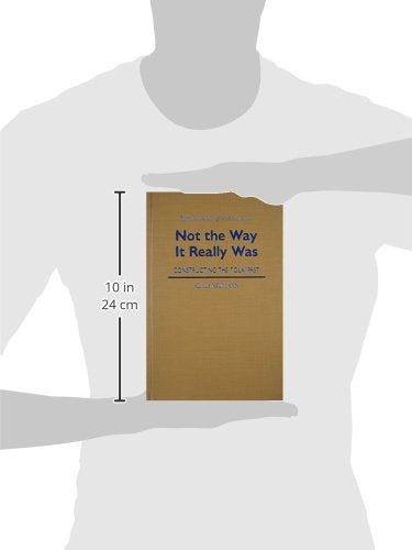 Not the Way It Really Was: Constructing the Tolai Past (Pacific Islands Monograph Series),Used