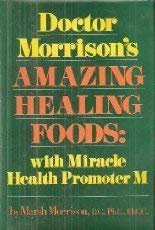 Doctor Morrison's Amazing Healing Foods,Used