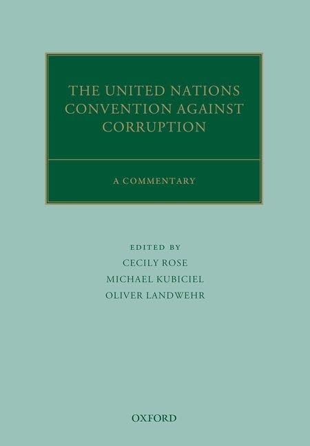 The United Nations Convention Against Corruption: A Commentary (Oxford Commentaries on International Law),Used