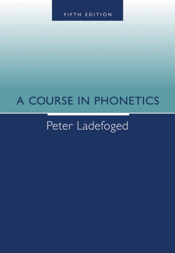 A Course in Phonetics,New