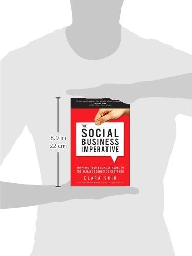 Social Business Imperative, The: Adapting Your Business Model to the AlwaysConnected Customer,Used