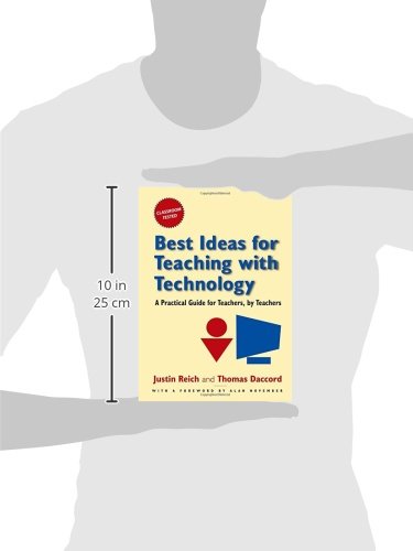 Best Ideas for Teaching with Technology: A Practical Guide for Teachers, by Teachers,Used