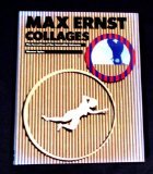 Max Ernst Collages: The Invention Of The Surrealist Universe,Used