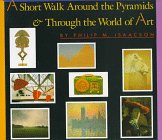 A Short Walk Around the Pyramids & Through the World of Art,New
