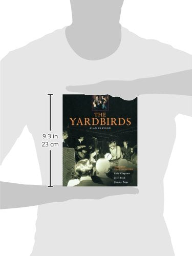 The Yardbirds: The Band That Launched Eric Clapton, Jeff Beck and Jimmy Page,Used