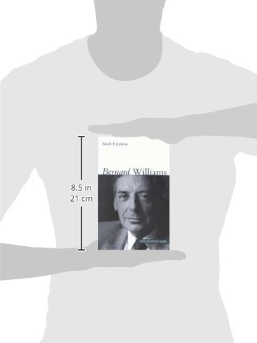 Bernard Williams (Philosophy Now Series) (Volume 8),Used