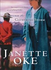 Beyond The Gathering Storm (Canadian West #5),Used