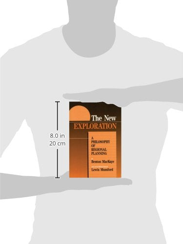 The New Exploration: A Philosophy of Regional Planning,New