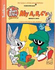 My A, B, C's: Toddlers,Used