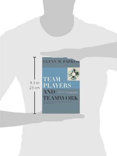 Team Players and Teamwork: New Strategies for Developing Successful Collaboration,Used