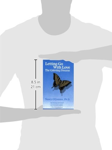 Letting Go With Love: The Grieving Process,New