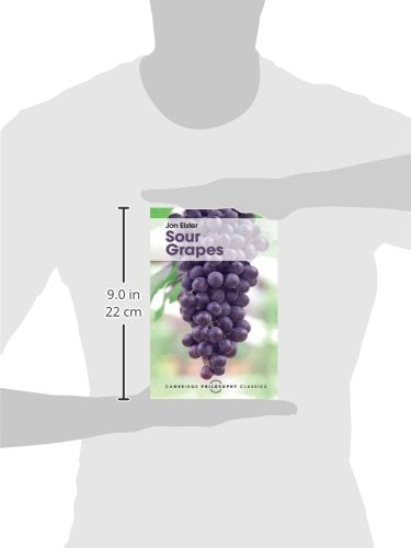 Sour Grapes: Studies in the Subversion of Rationality (Cambridge Philosophy Classics),Used
