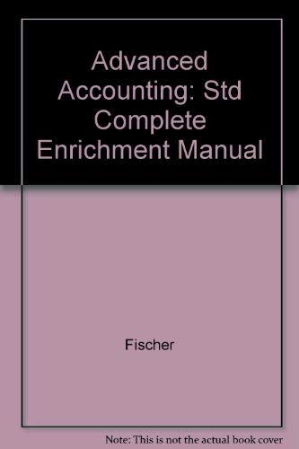 Advanced Accounting: Std Complete Enrichment Manual,Used