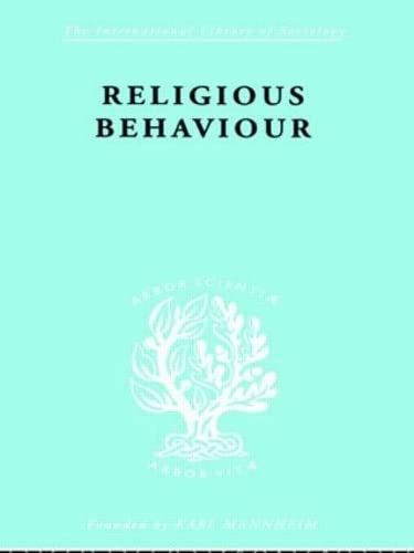 Religious Behaviour (International Library of Sociology),New
