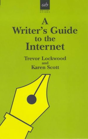 A Writer's Guide to the Internet,Used