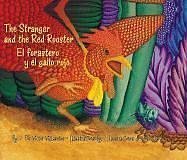 The Stranger and the Red Rooster/ El forastero y el gallo rojo (English and Spanish Edition),Used