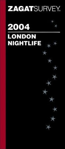 Zagatsurvey 2004 London Nightlife (Zagat London Nightlife),Used