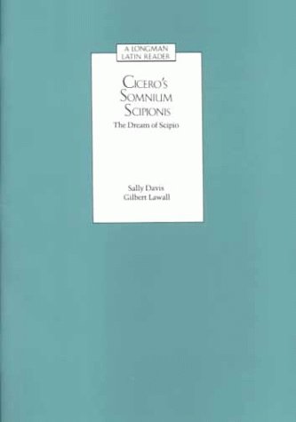 Cicero'S Somnium Scipionis: The Dream Of Scipio,New