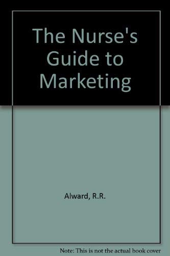 The Nurses Guide to Marketing,Used