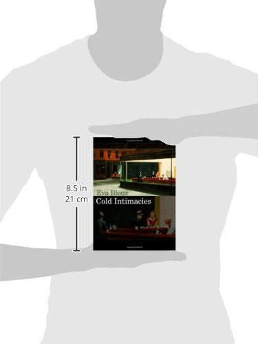 Cold Intimacies: The Making of Emotional Capitalism,Used