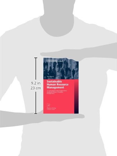 Sustainable Human Resource Management: A conceptual and exploratory analysis from a paradox perspective (Contributions to Manage,Used