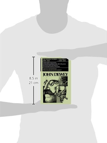 John Dewey: The Middle Works 18991924. Volume 1: 18991901.,Used